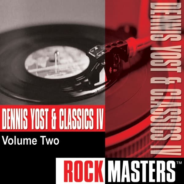 Rock Masters: Dennis Yost & Classics IV, Vol. 2 (Re-Recorded Version)