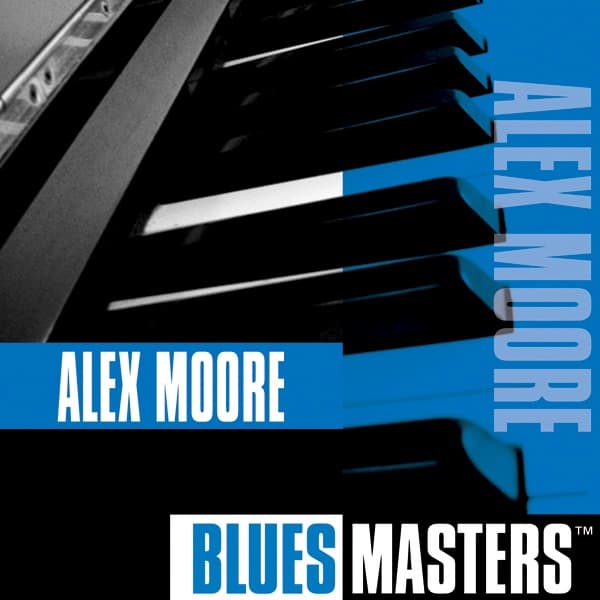 Blues Masters: Alex Moore