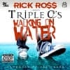 Walking On Water (feat. Rick Ross)