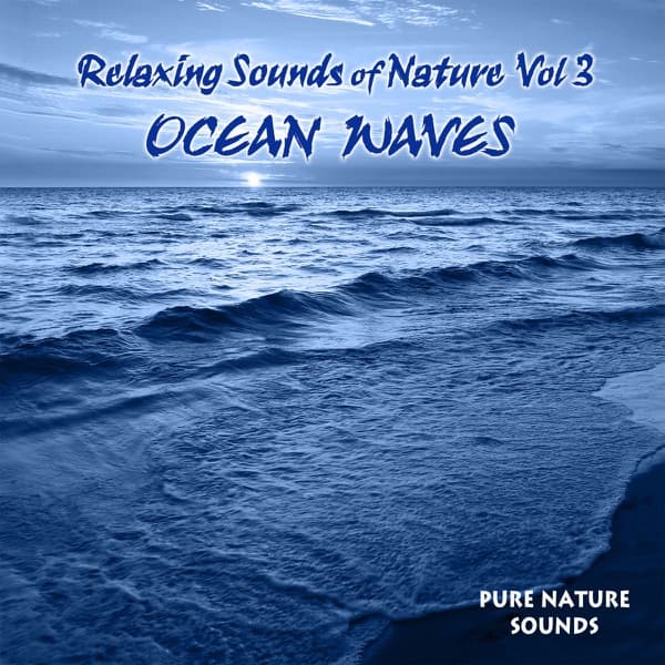 Relaxing Sounds of Nature - OCEANS