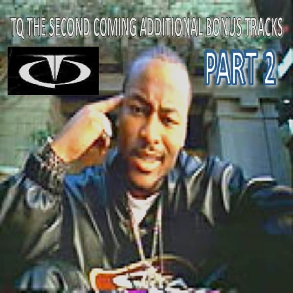 Tq the Second Coming Domestic Bonus Tracks, Pt. 2
