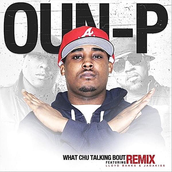 What Chu Talkin Bout (Remix) [feat. Lloyd Banks & Jadakiss) - Single