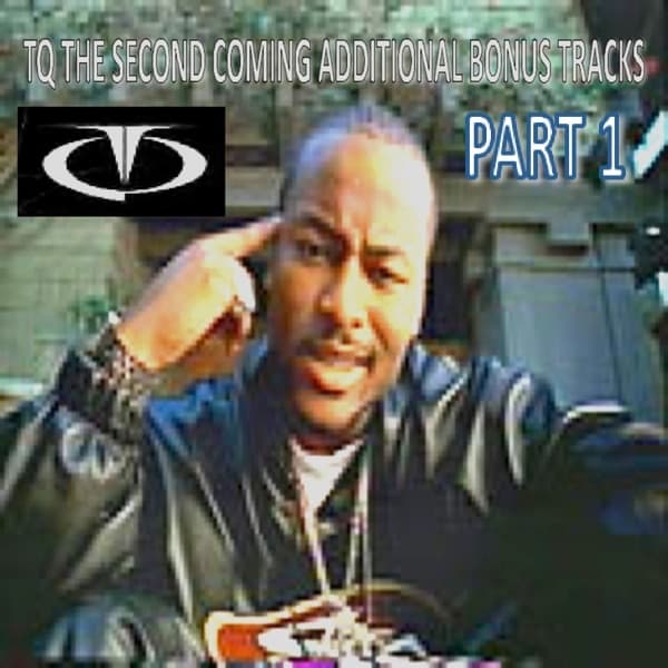 Tq the Second Coming Domestic Bonus Tracks, Pt.1