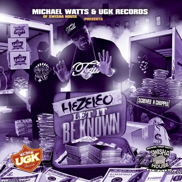 Micheal Watts of Swishahouse an Ugk Records Presents : Let It Be Known Screwed Ver.