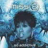 Miss E...So Addictive