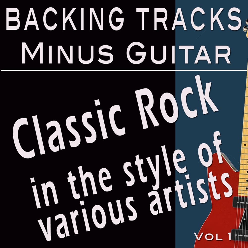 Classic Rock, Vol. 1 (Backing Tracks Minus Guitar)