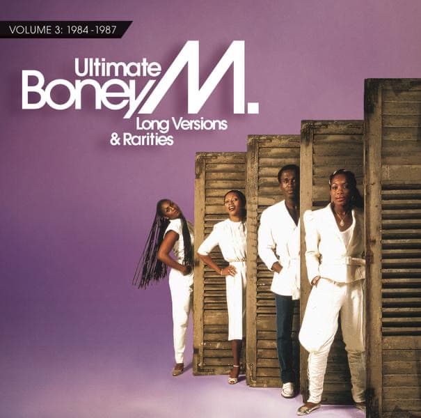 Ultimate Boney M. - Long Versions & Rarities, Vol. 3 (1984 - 1987)