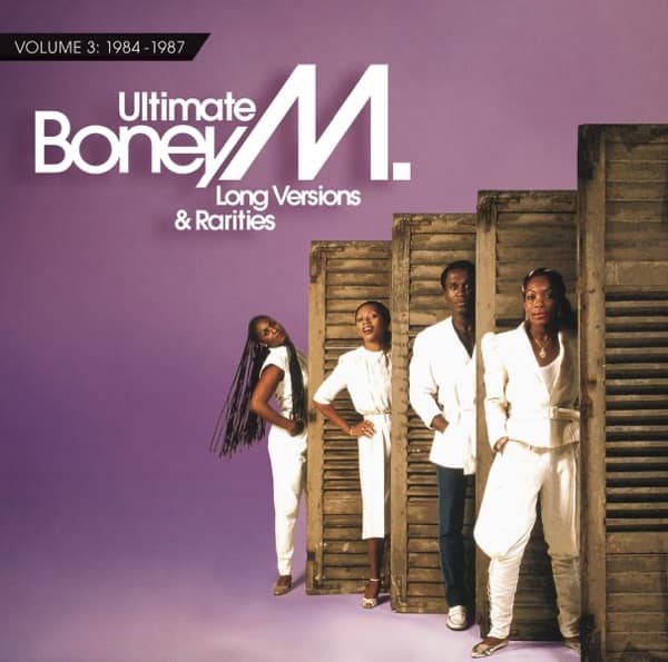 Ultimate Boney M. - Long Versions & Rarities, Vol. 3 (1984 - 1987)