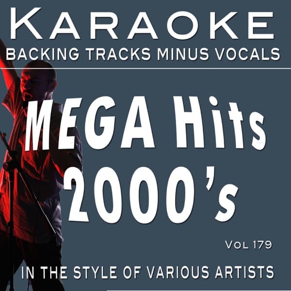 MEGA Hit's 2000's Vol 179 - Backing Tracks (Karaoke Backing Tracks Minus Vocals)
