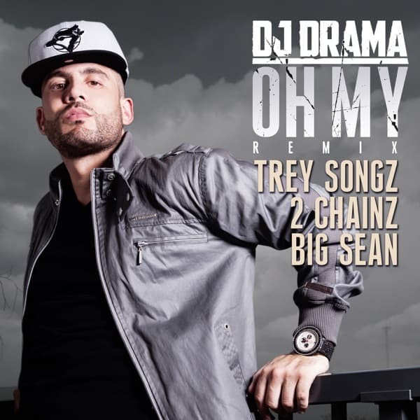 Oh My (Remix) [feat. Trey Songz, 2 Chainz & Big Sean] - Single