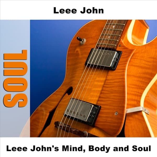 Leee John's Mind, Body and Soul
