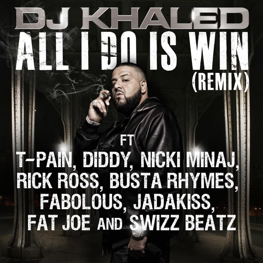 All I Do Is Win (Remix) [feat. T-Pain, Diddy, Nicki Minaj, Rick Ross, Busta Rhymes, Fabolous, Jadakiss, Fat Joe, Swizz Beatz] - Single