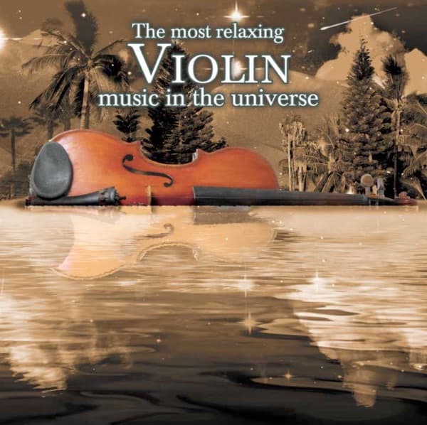 The Most Relaxing Violin Music In the Universe