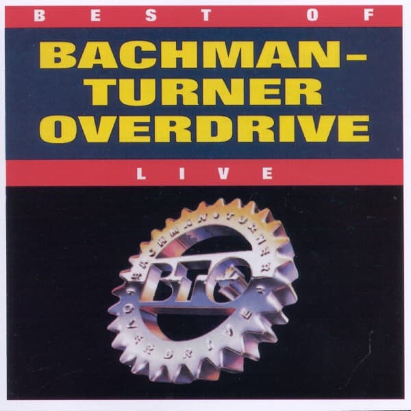 Best of Bachman-Turner Overdrive (Live)